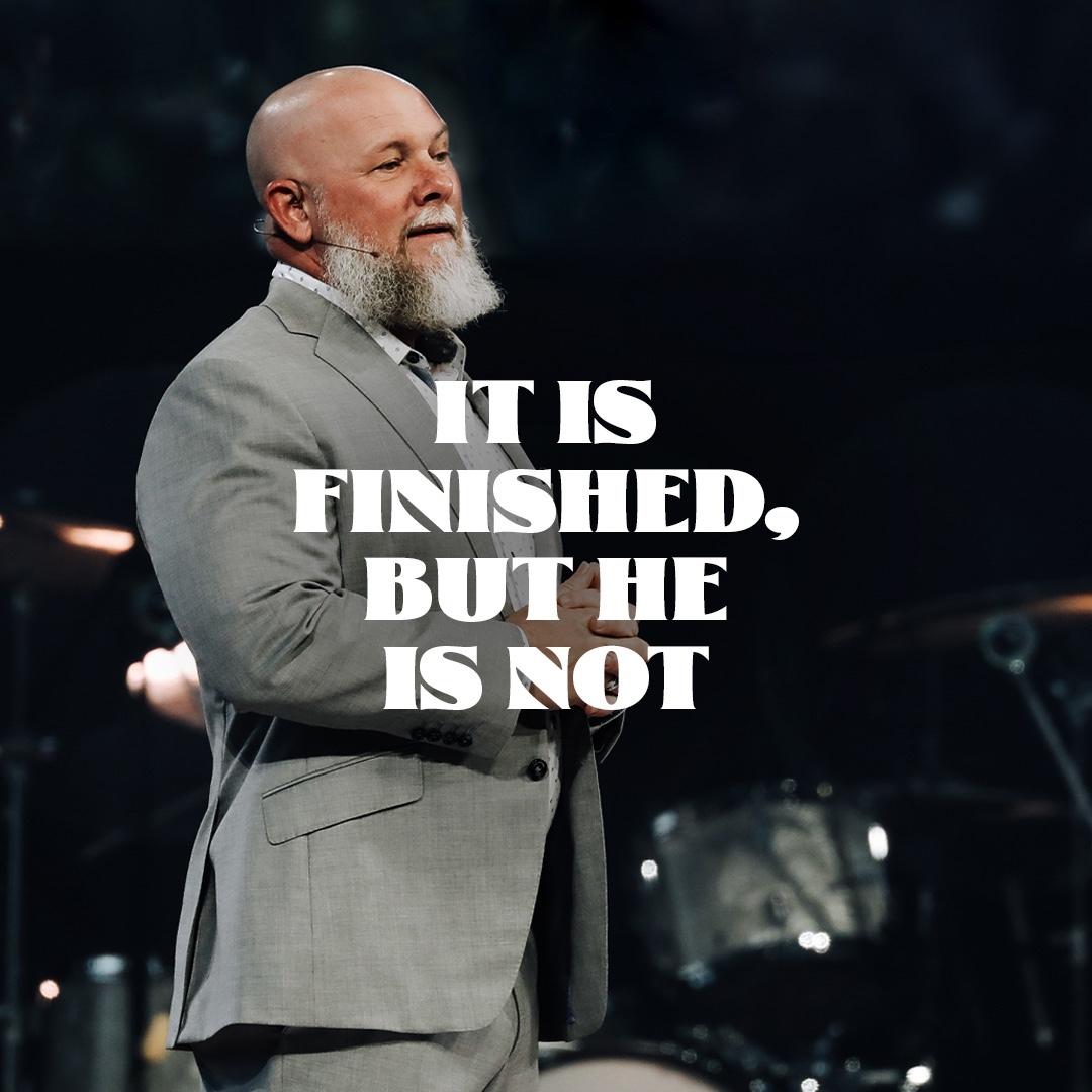 God Is Not Finished: Tetelestai - Wk 7 - The Church of Eleven22 ...