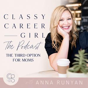 The Classy Career Girl Podcast