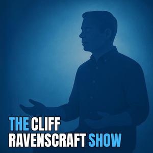 The Cliff Ravenscraft Show — Where Strategy Meets Soul