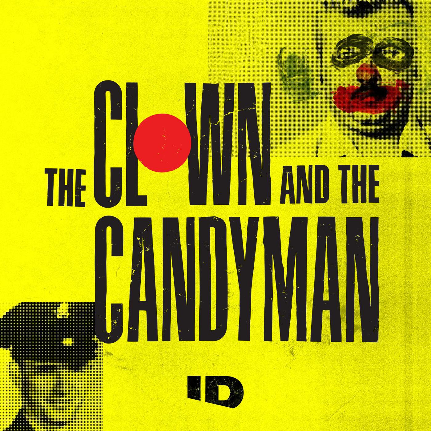 The Clown and the Candyman | Listen Notes