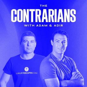 The Contrarians with Adam and Adir