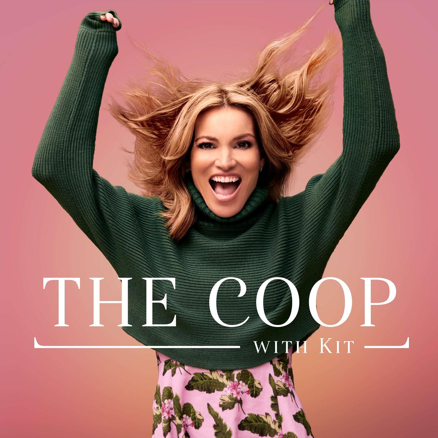 The Coop with Kit (podcast) - Kit Hoover | Listen Notes