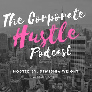 The Corporate Hustle 
