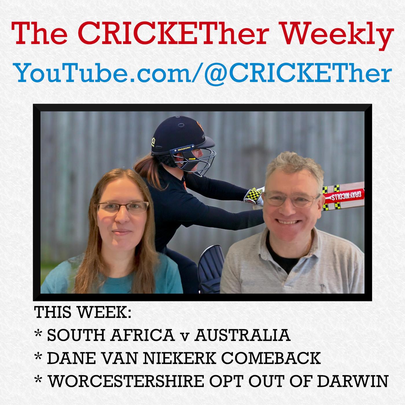 The CRICKETher Weekly – Episode 203: South Africa v Australia; Dane van ...