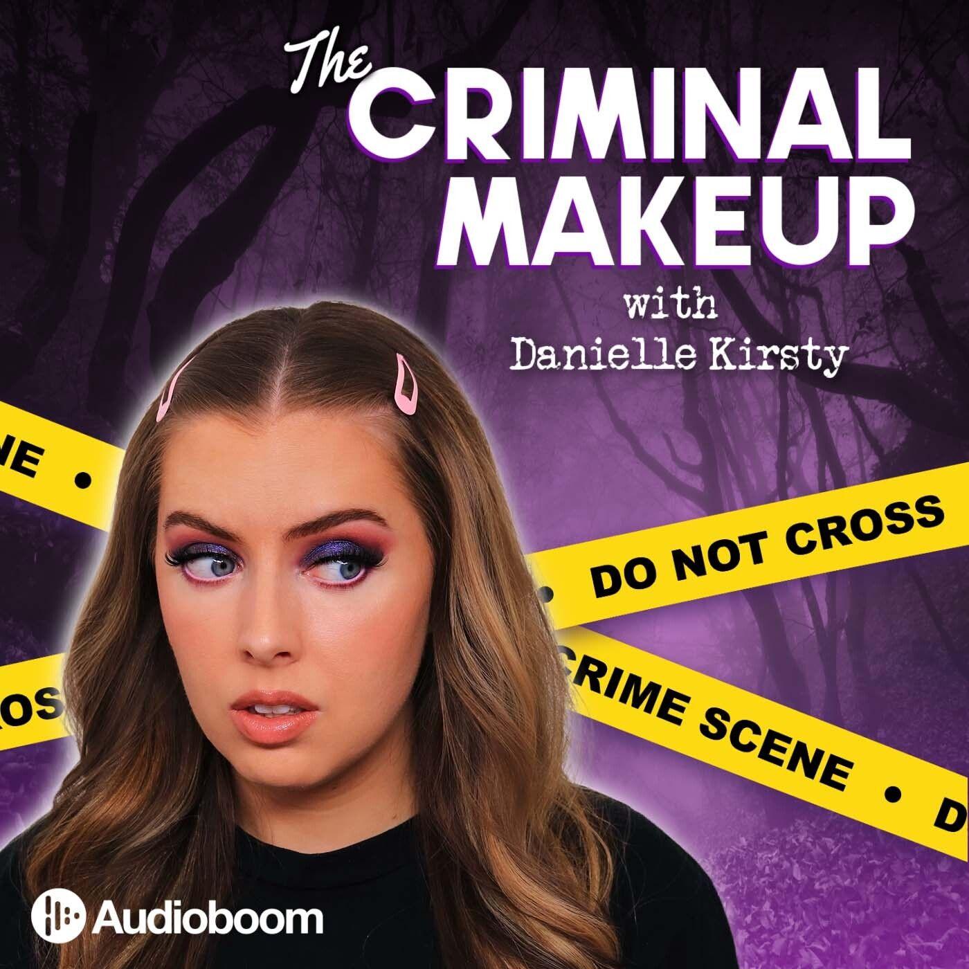 The Criminal Makeup podcast  Audioboom Studios Listen Notes 