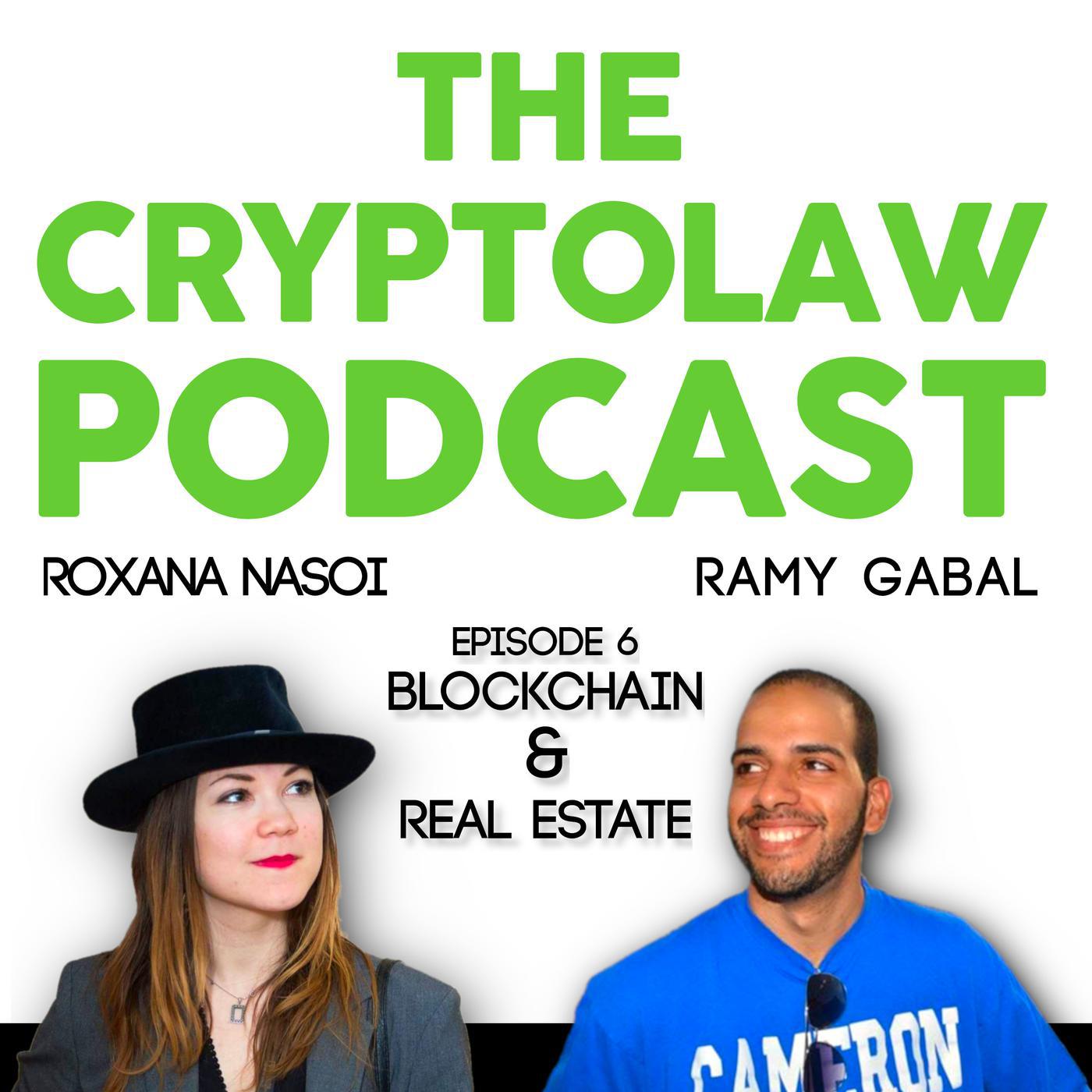 The CryptoLaw Podcast - Roxana Nasoi and Ramy Gabal | Listen Notes