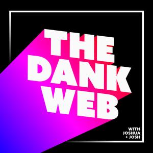 The Dank Web