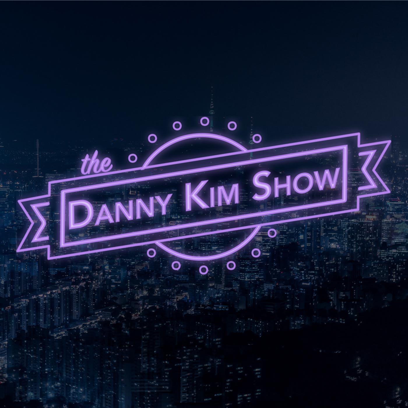 the-danny-kim-show-podcast-dkdktv-listen-notes