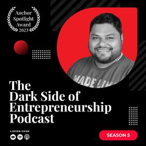 The Dark Side of Entrepreneurship
