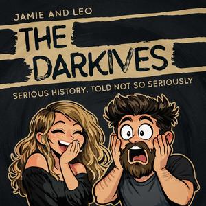 The Darkives: Serious history. Told not so seriously