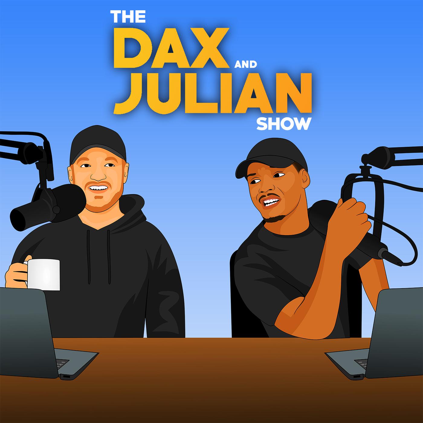 The Dax and Julian Show (podcast) - Dax and Julian | Listen Notes