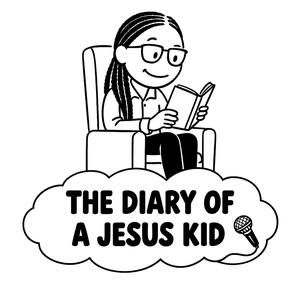 The diary of a Jesus kid