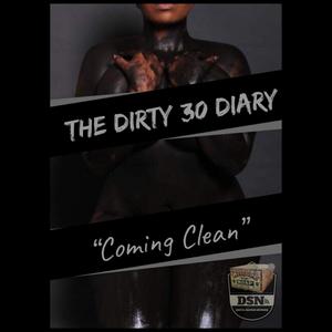 The Dirty 30 Diary: Coming Clean