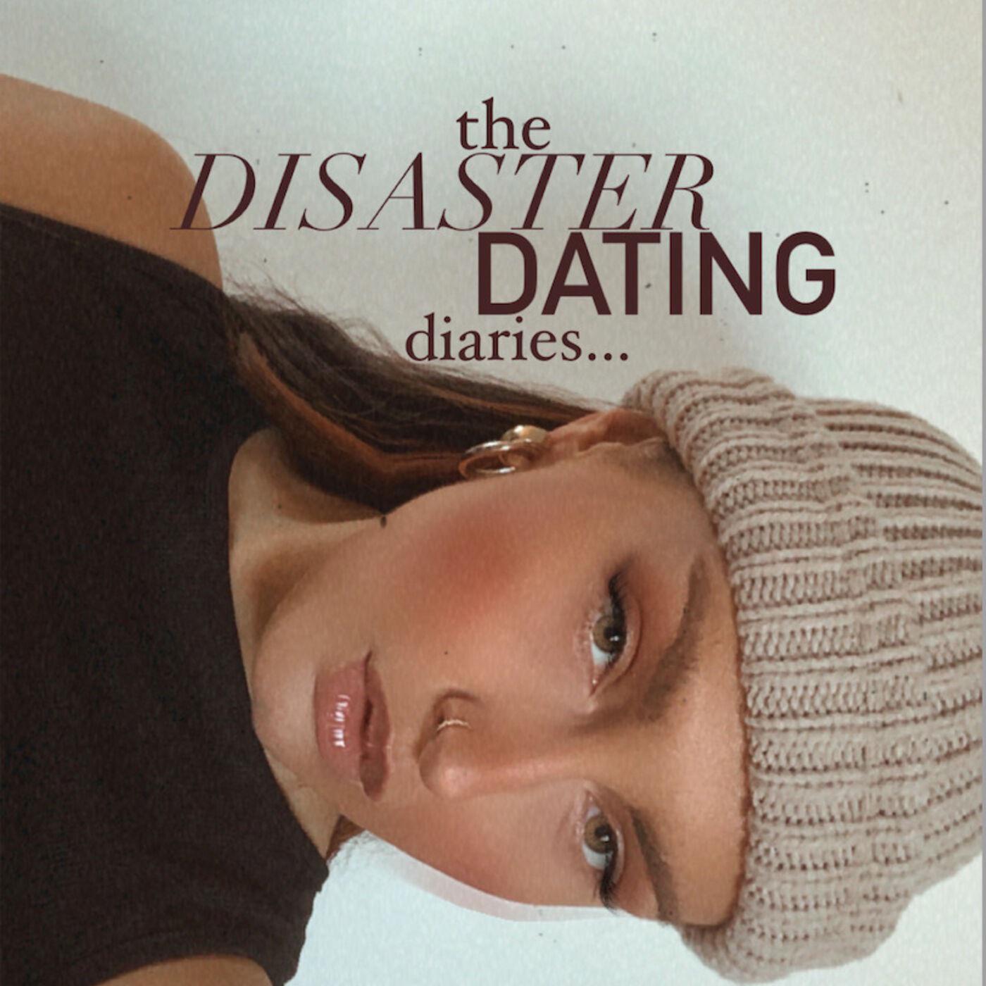 The Disaster Dating Diaries (podcast) - Lucia Rojek | Listen Notes