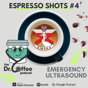 Espresso Shots - Ep 04 - Epocus Course [emergency Ultrasound] Emssa 