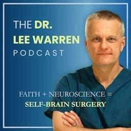 The Dr. Lee Warren Podcast