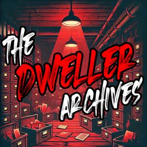 The Dweller Archives
