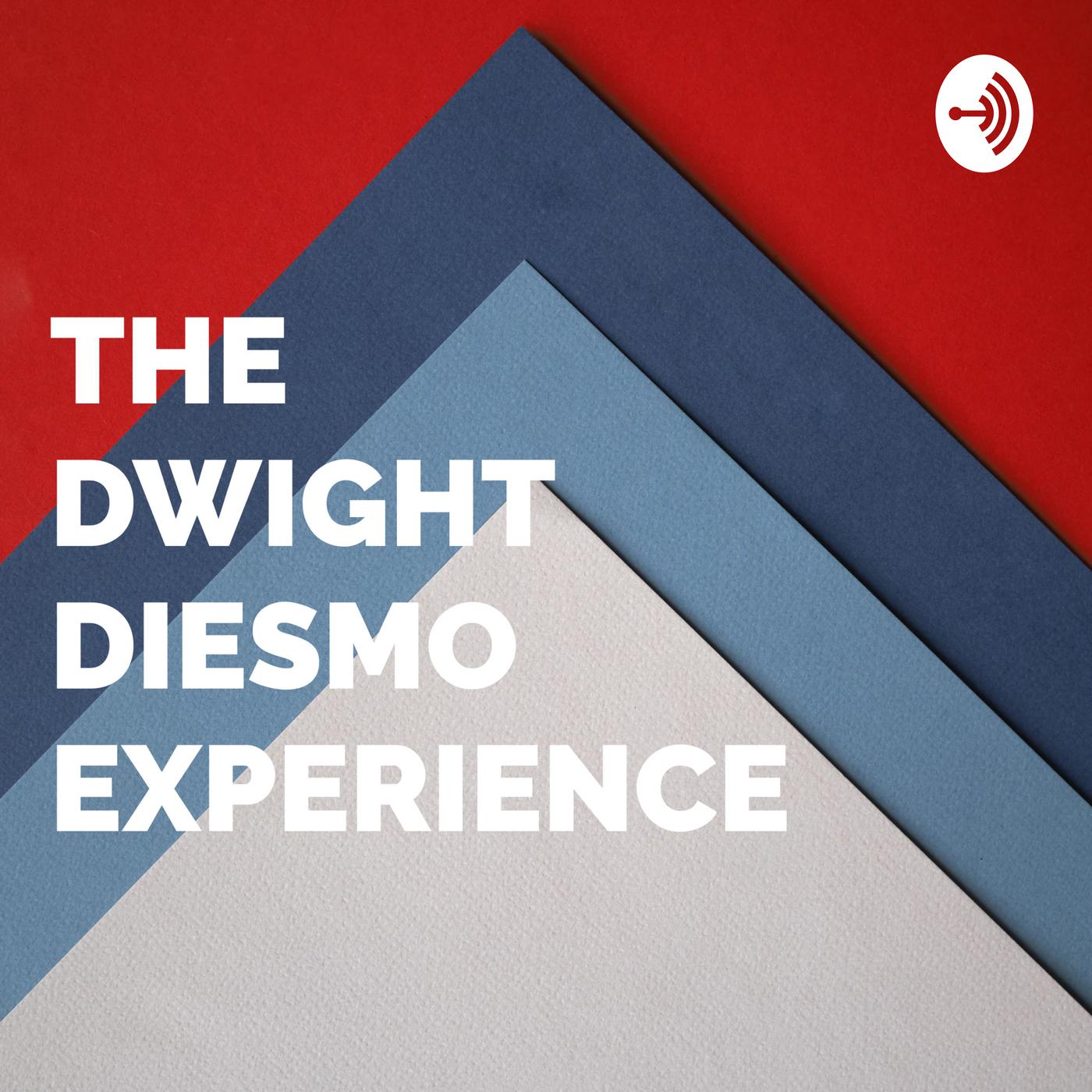 The Dwight Diesmo Experience