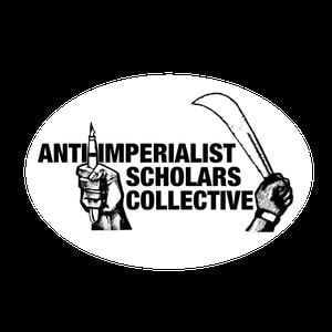 Introducing the Anti-Imperialist Scholars Collective Podcast