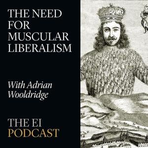 The need for muscular liberalism