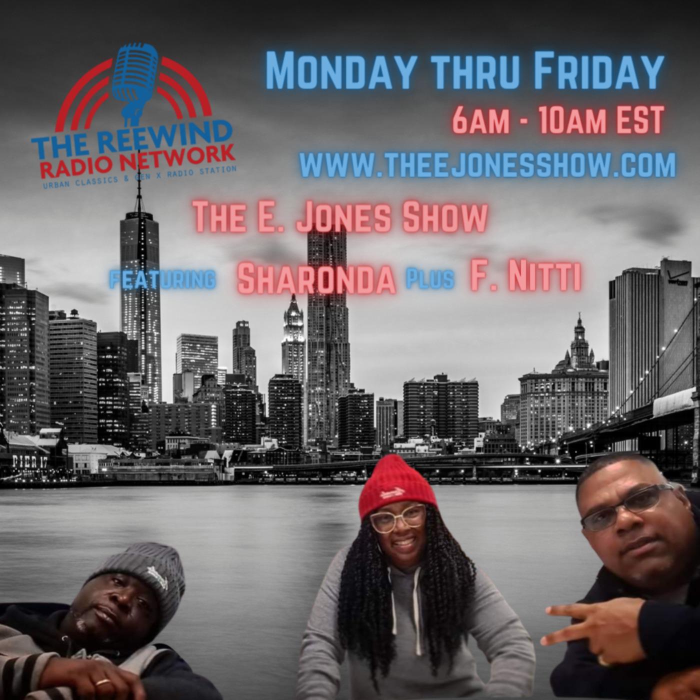 The E.Jones Show Feat Sharonda  Podcast