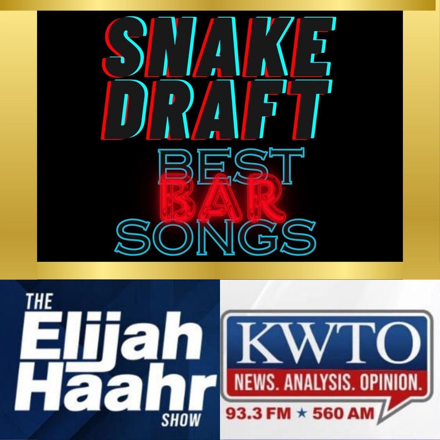 Snake Draft: Best Bar Songs - The Elijah Haahr Show (podcast) 