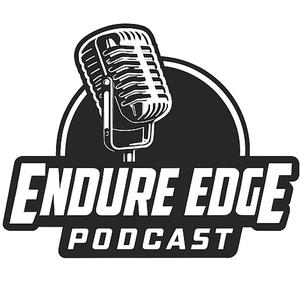 Endure Edge Podcast 