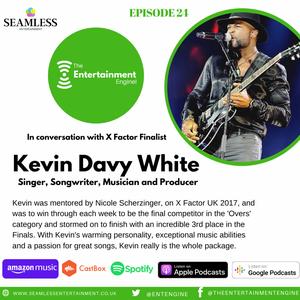 In conversation with X Factor UK Finalist Kevin Davy White