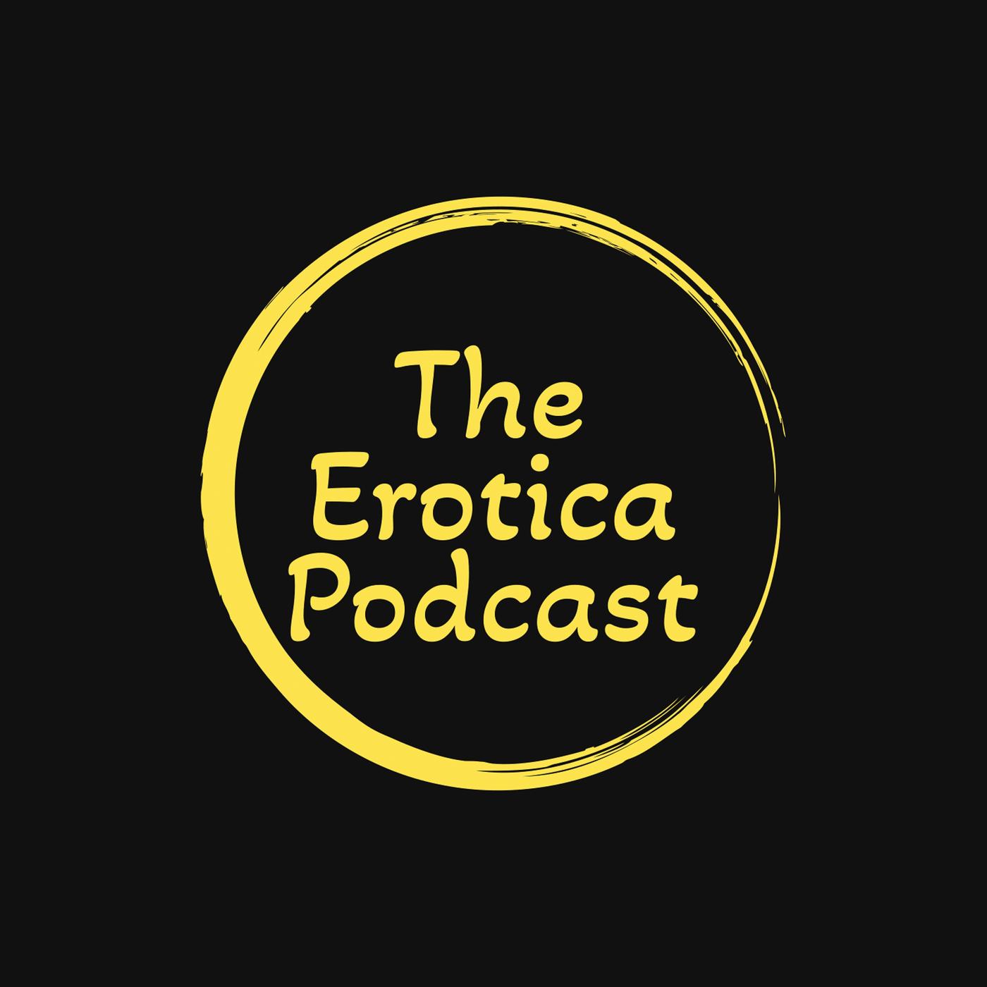 The Erotica Podcast - Erotica Podcast Network | Listen Notes