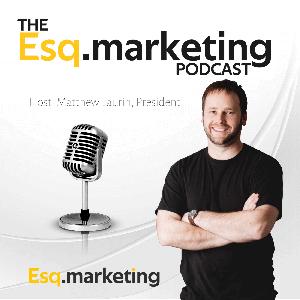 The Esq Marketing Podcast