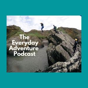 The Everyday Adventure Podcast