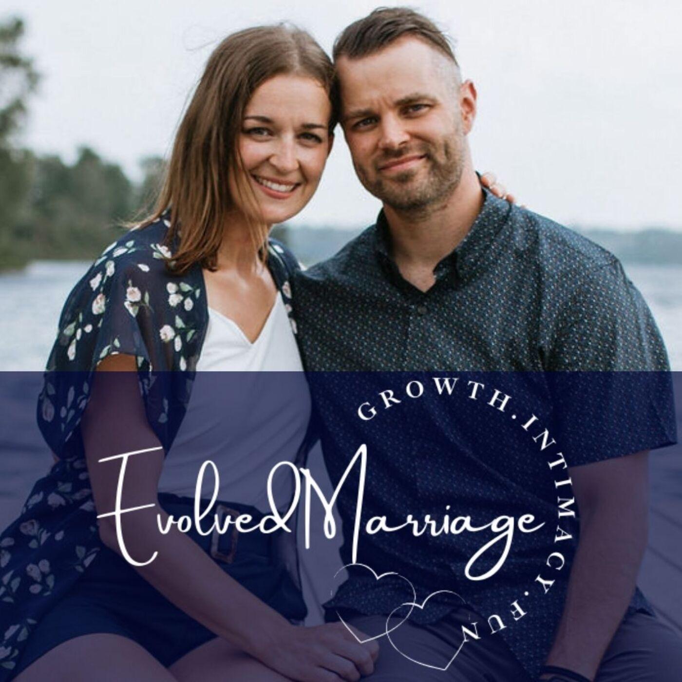 The Evolved Marriage Podcast - Eric & Kate MacDougall | Listen Notes