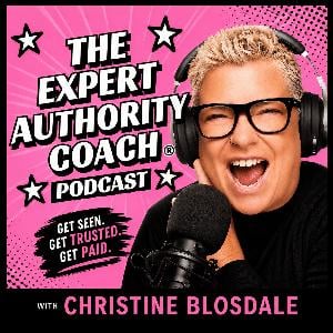 The Expert Authority Coach Podcast