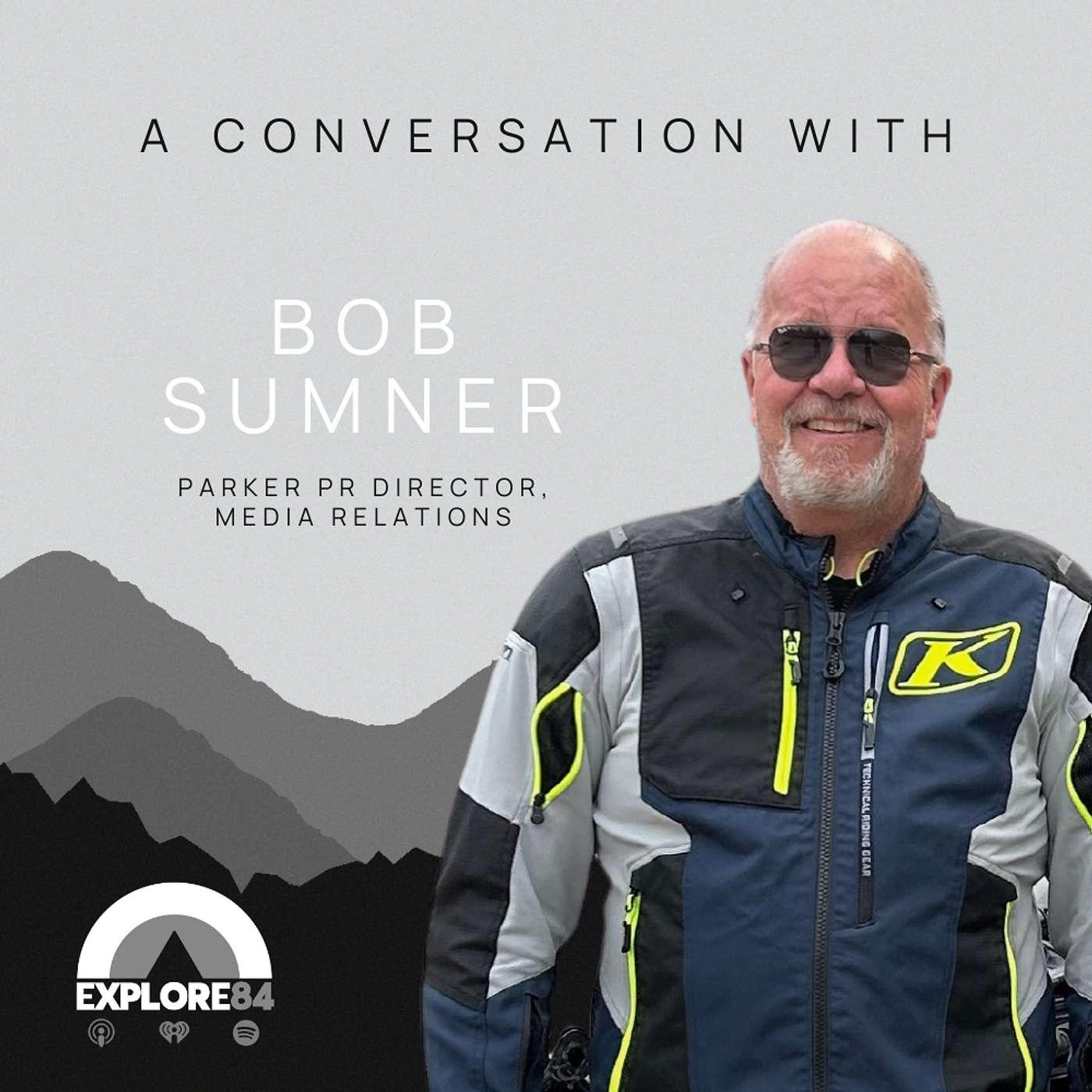 BODY: A Conversation with Bob Sumner - The Explore84 Podcast | Listen Notes