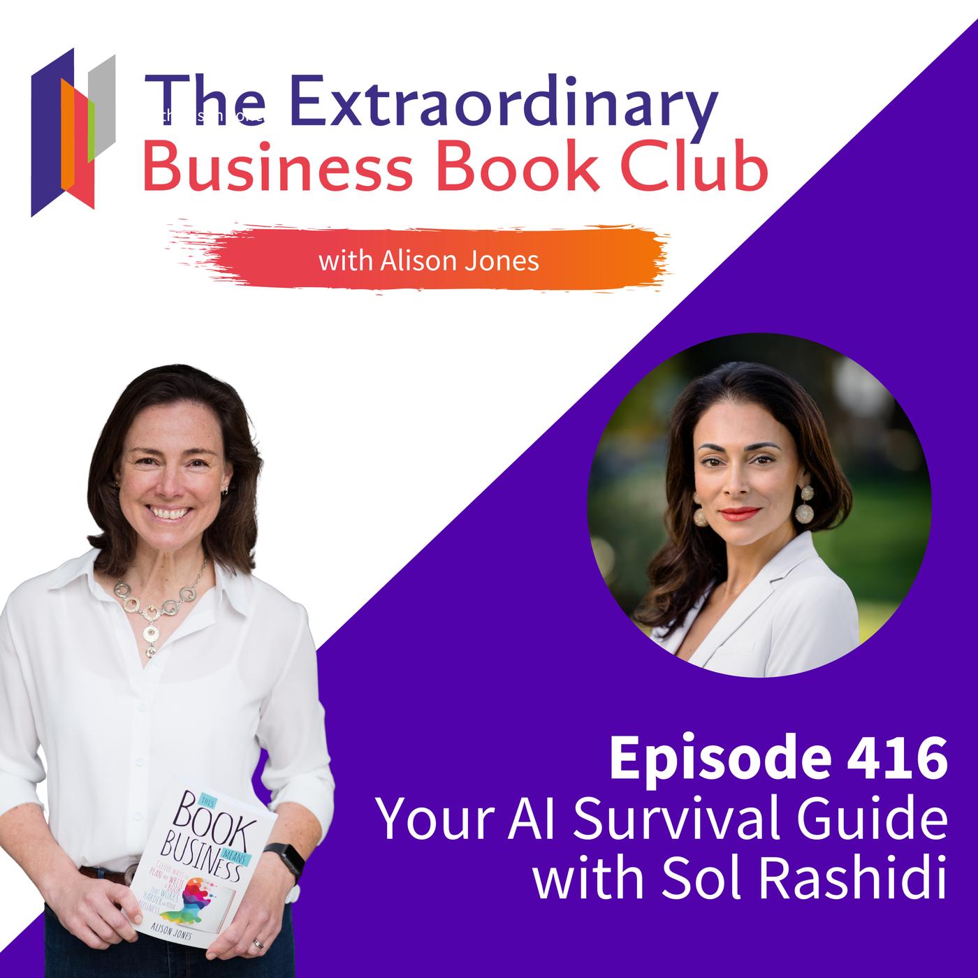 Episode 416 - Your AI Survival Guide with Sol Rashidi | Listen Notes