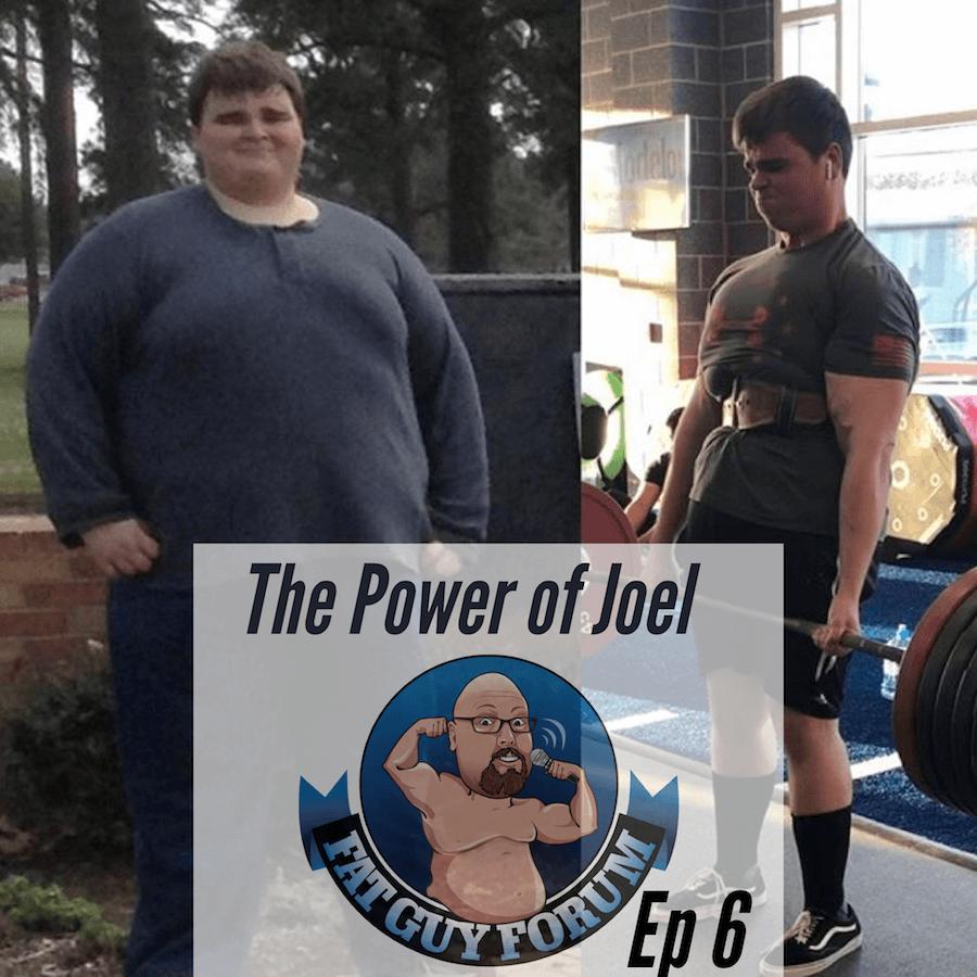 Fat Guy Forum Episode 6 - The Power of Joel - The Fat Guy Forum (pódcast) |  Listen Notes