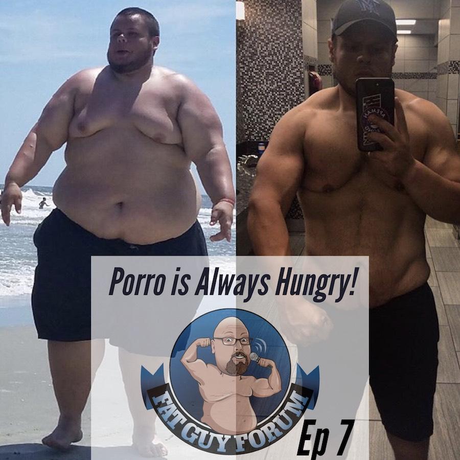 Fat Guy Forum Episode 7 - Porro is Always Hungry - The Fat Guy Forum  (podcast) | Listen Notes