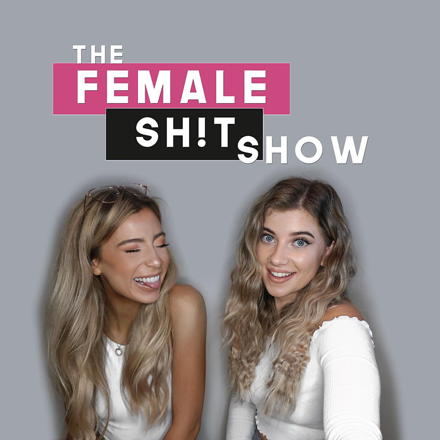 The Female Shit Show (подкаст) - Anna Hurst and Georgina Lean | Listen Notes