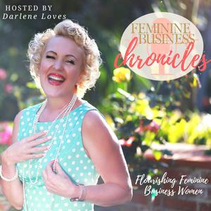 The Feminine Business Chronicles