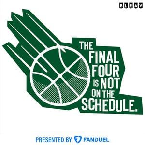 The Final Four Is Not On The Schedule - A Podcast Discussing Michigan State Basketball.