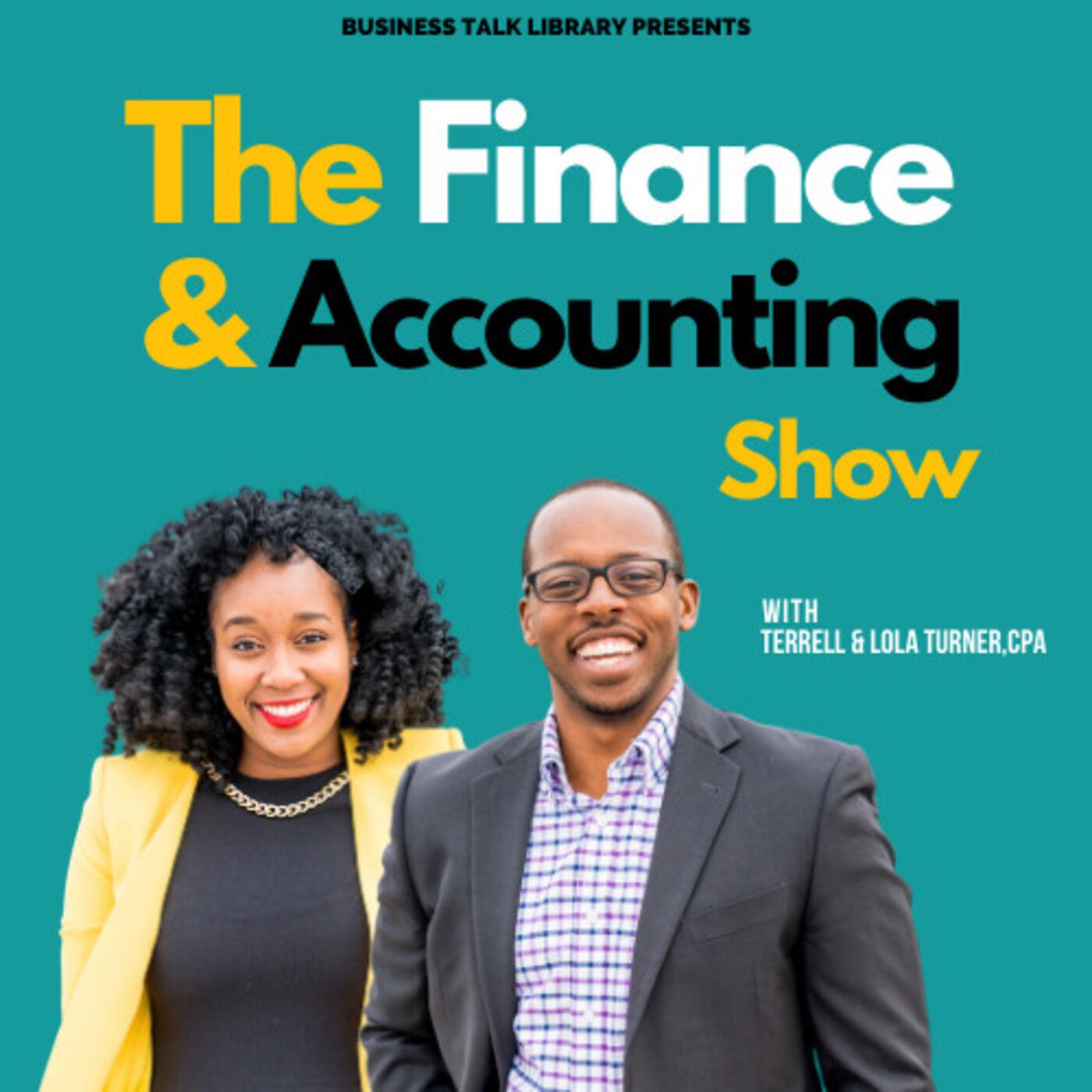 The Finance & Accounting Show (podcast) - Business Talk Library | Listen  Notes