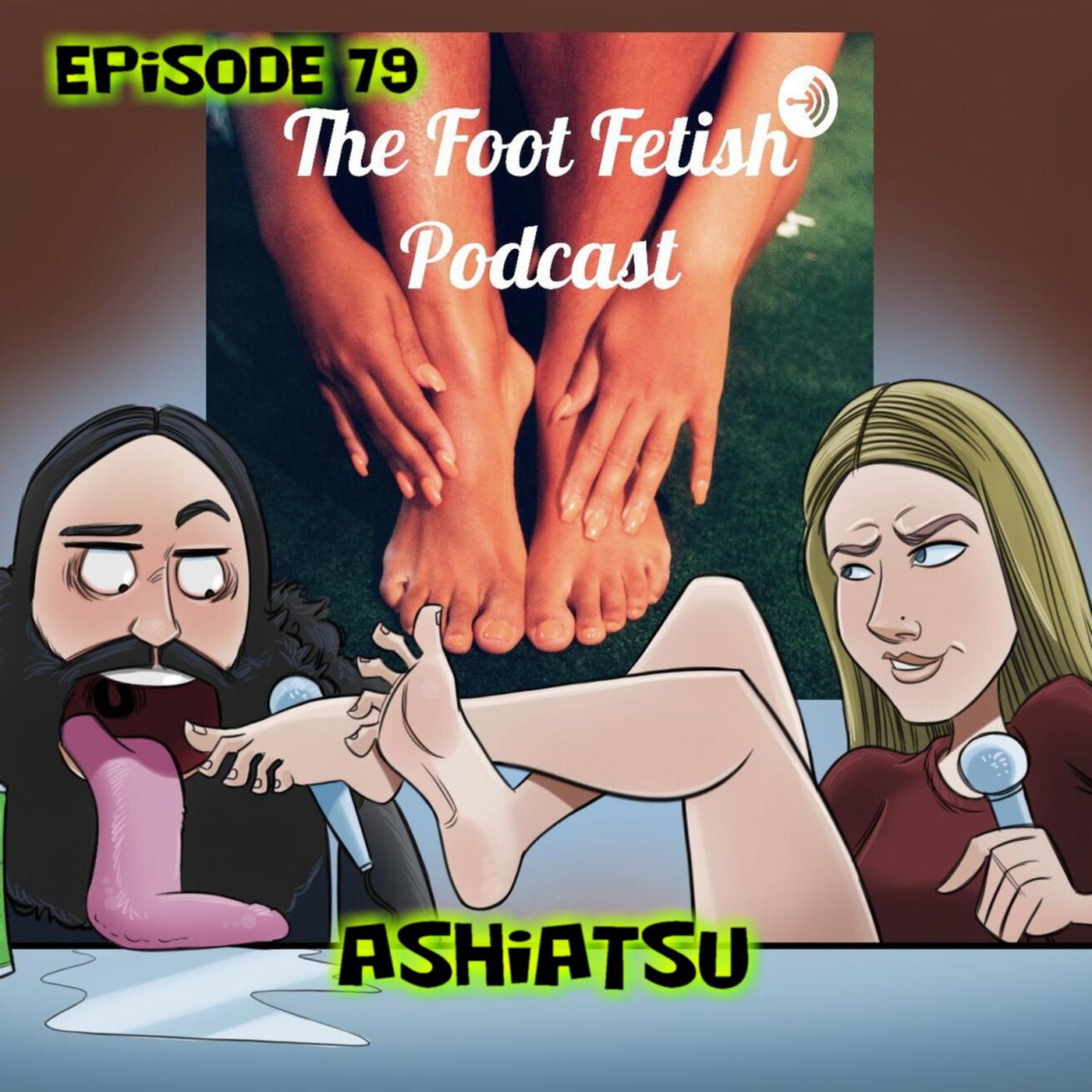 The Foot Fetish Podcast - Ramon & Bell | Listen Notes