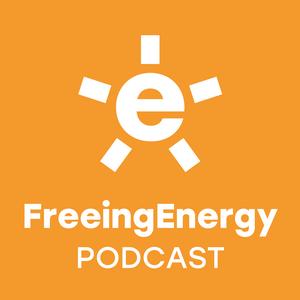 The Freeing Energy Podcast