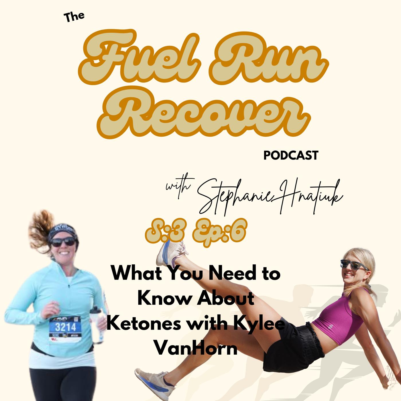 What You Need to Know About Ketones with Kylee VanHorn | Listen Notes