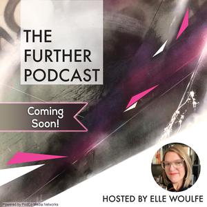 The Further Podcast