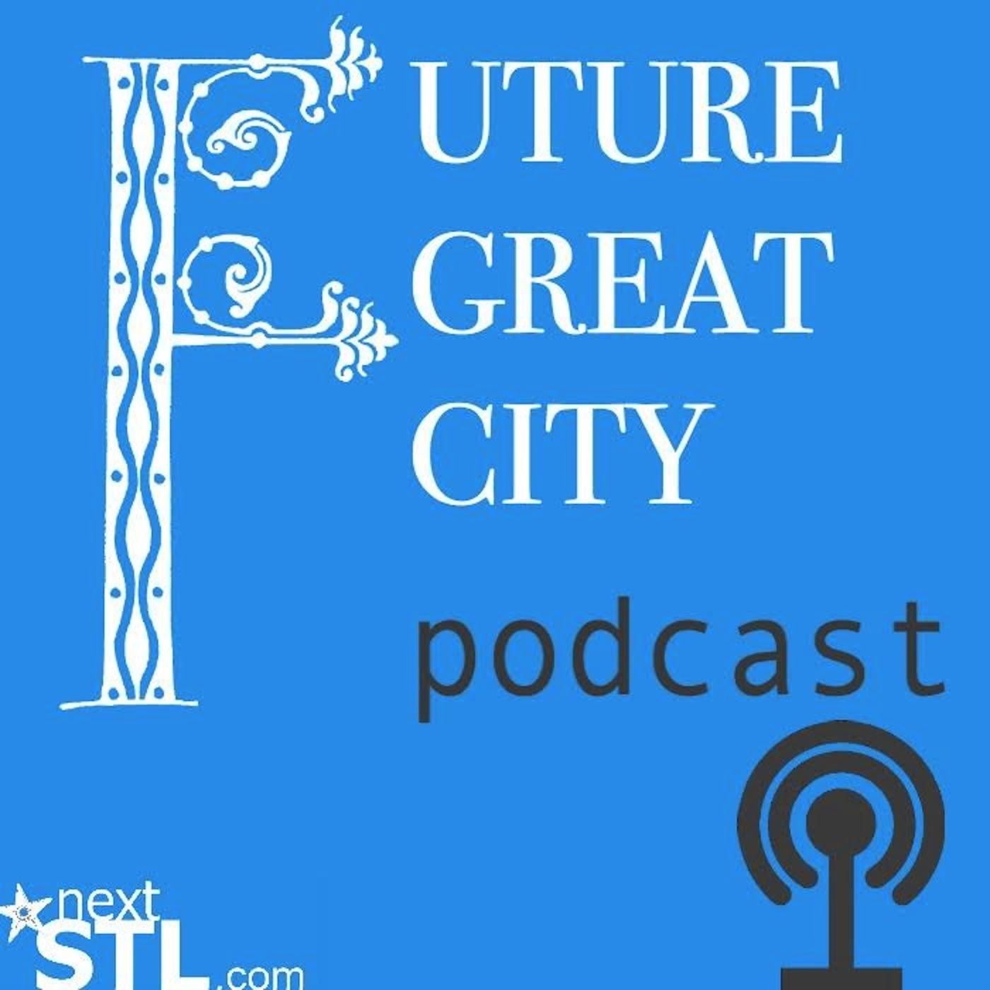 Episode 11 - Lyda Krewson - The Future Great City podcast | Listen Notes