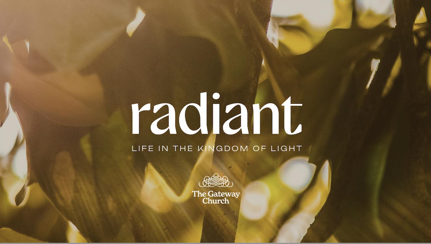 Radiant | Presence - The Gateway Church (podcast) | Listen Notes