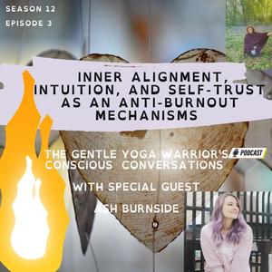 Inner Alignment, Intuition, And Self Trust As Anti Burnout Mechanisms
