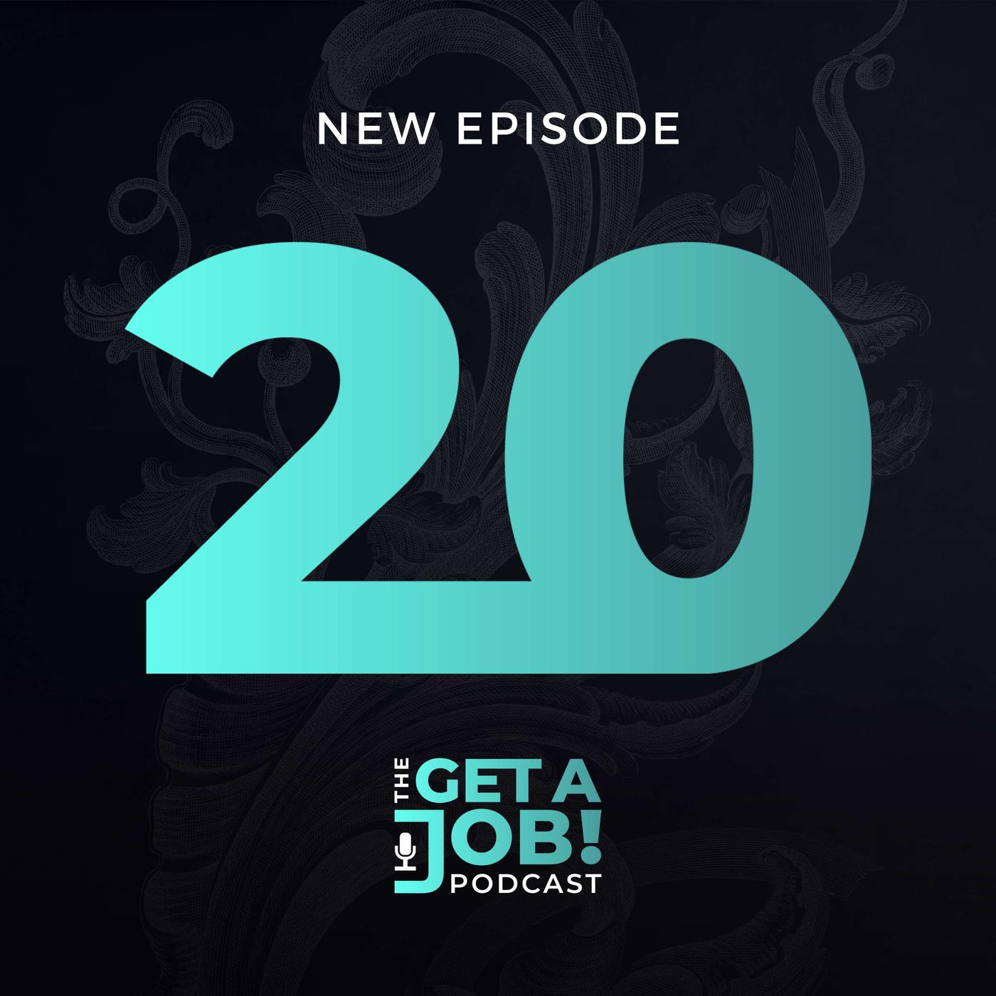 How Do You Find A Path - The Get a Job Podcast Listen Notes