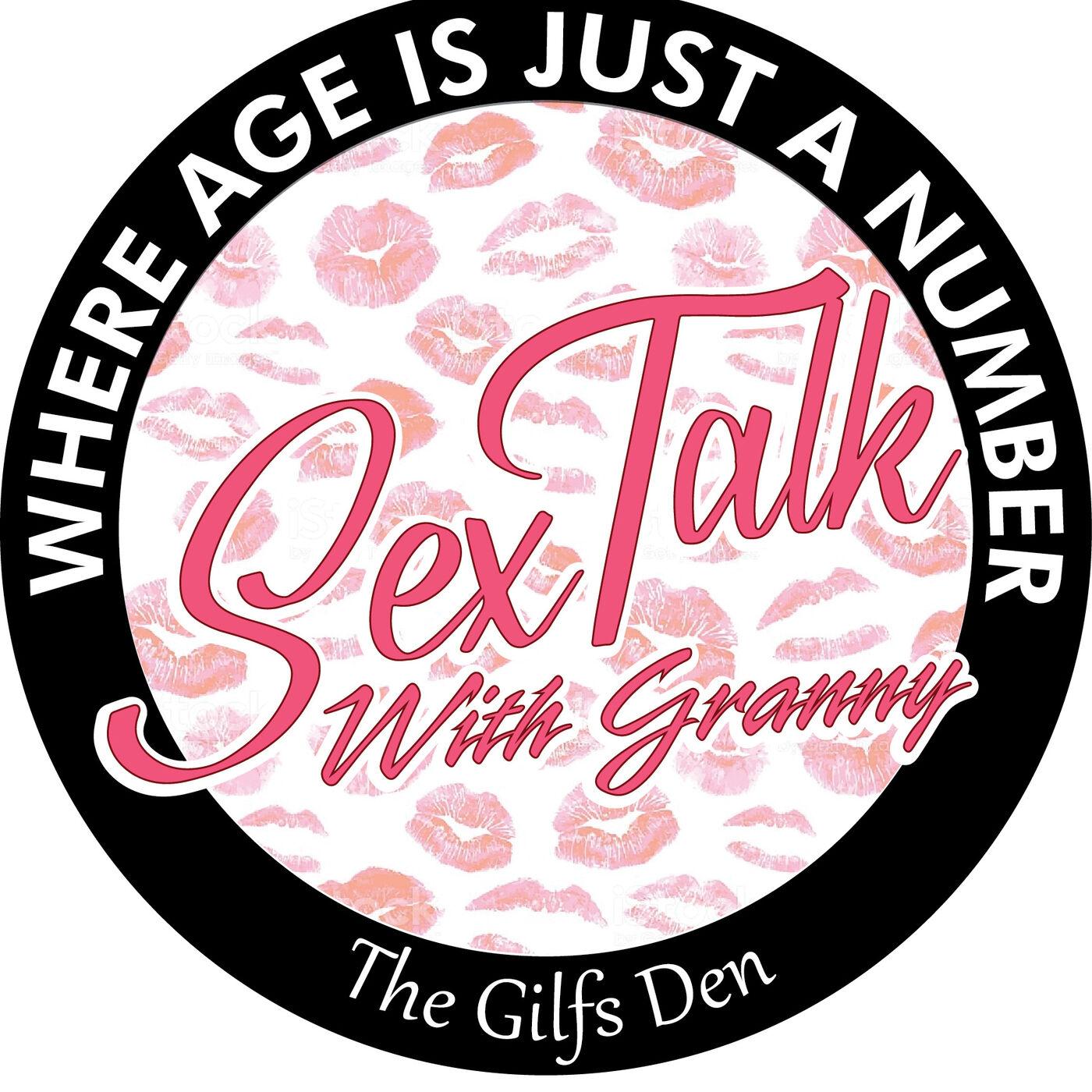 Lets Talk About Sex With Granny Lets Talk About Sex With Stephanie Smith Podcast Listen 6024